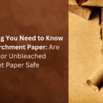 Bleached or Unbleached Parchment Paper Safe | Ignitesupplychain